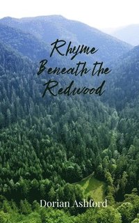 bokomslag Rhyme Beneath the Redwood