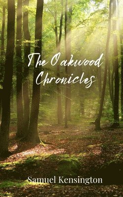 Samuel Kensington - Oakwood Chronicles, Häftad