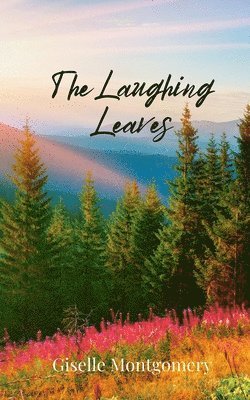 Giselle Montgomery - Laughing Leaves, Häftad