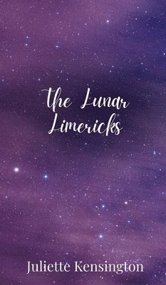Juliette Kensington - Lunar Limericks, Inbunden