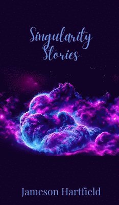 Singularity Stories 1