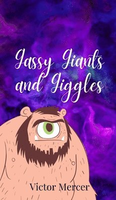 Gassy Giants and Giggles 1