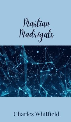 Martian Madrigals