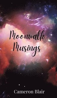 bokomslag Moonwalk Musings