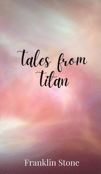 bokomslag Tales from Titan