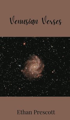 Ethan Prescott - Venusian Verses, Inbunden
