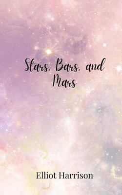 Stars, Bars, and Mars