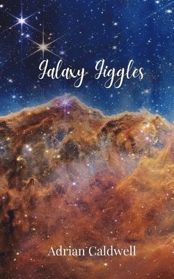 Adrian Caldwell - Galaxy Giggles, Häftad