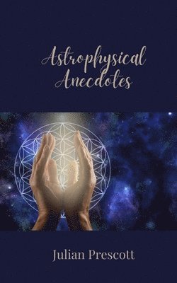 Julian Prescott - Astrophysical Anecdotes, Häftad