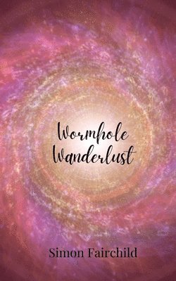 bokomslag Wormhole Wanderlust