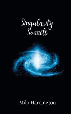 Singularity Sonnets 1