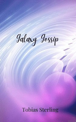 bokomslag Galaxy Gossip