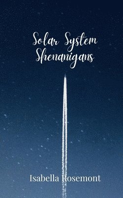 Solar System Shenanigans 1