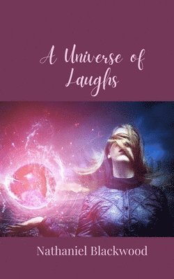 Nathaniel Blackwood - Universe of Laughs, Häftad