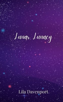 Lila Davenport - Lunar Lunacy, Häftad