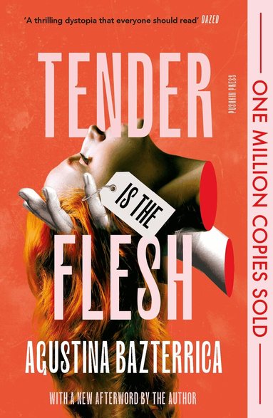 Agustina Bazterrica - Tender is the Flesh, Häftad