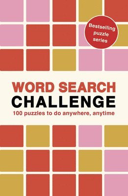Roland Hall - Word Search Challenge: 100 Puzzles to Do Anywhere, Anytime, Häftad