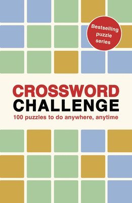 bokomslag Crossword Challenge: 100 Puzzles to Do Anywhere, Anytime