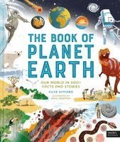 Clive Gifford - The Book of Planet Earth: Our World in 500+ Facts and Stories, Inbunden