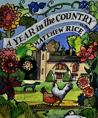 Matthew Rice's Year in the Garden