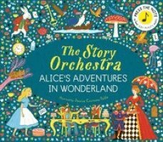 Story Orchestra: Alice's Adventures in Wonderland