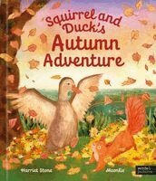 Harriet Stone - Squirrel and Duck's Autumn Adventure, Inbunden