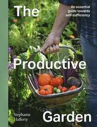 bokomslag The Productive Garden: An Essential Guide Towards Self-Sufficiency