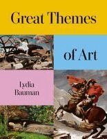 Lydia Bauman - Great Themes of Art, Inbunden