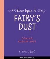 Beatrice Blue - Once Upon a Fairy's Dust, Häftad