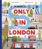 Katie Wignall - Only in London, Inbunden