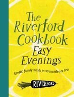 Riverford Organic Farmers - Riverford Cookbook: Easy Evenings, Inbunden