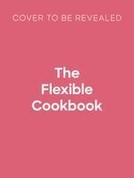 Jo Pratt - Flexible Cookbook, Inbunden