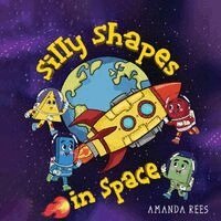 Amanda Rees - Silly Shapes in Space, Häftad