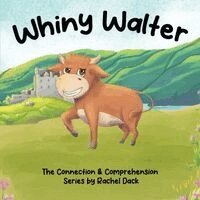 Rachel Dack - Whiny Walter, Inbunden. Tillgänglighet: Kommande