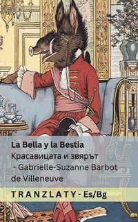 bokomslag La Bella y la Bestia / ??????????? ? ??????