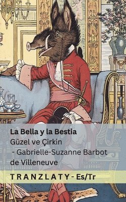 bokomslag La Bella y la Bestia / Güzel ve Çirkin