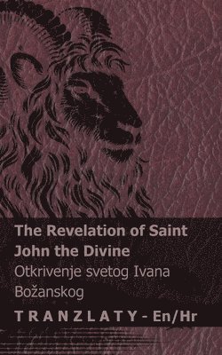 Kjv - The Revelation of Saint John the Divine / Otkrivenje svetog Ivana Bozanskog, Häftad