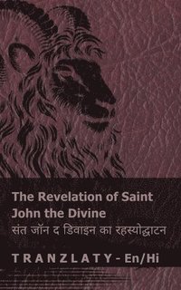 bokomslag The Revelation of Saint John the Divine / &#2360;&#2306;&#2340; &#2332;&#2377;&#2344; &#2342; &#2337;&#2367;&#2357;&#2366;&#2311;&#2344; &#2325;&#2366;