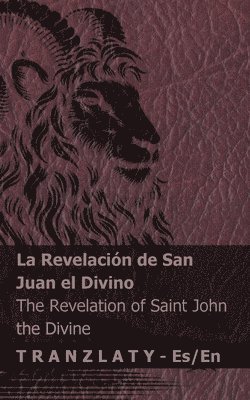 La Revelación de San Juan el Divino / The Revelation of Saint John the Divine: Tranzlaty Español English 1