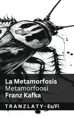 La Metamorfosis / Metamorfoosi: Tranzlaty Español Suomi 1