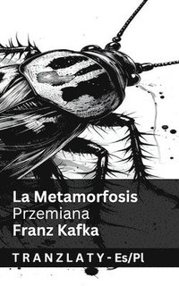 bokomslag La Metamorfosis / Przemiana