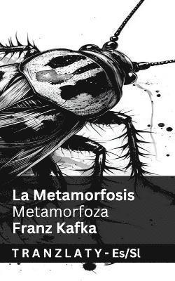 bokomslag La Metamorfosis / Metamorfoza