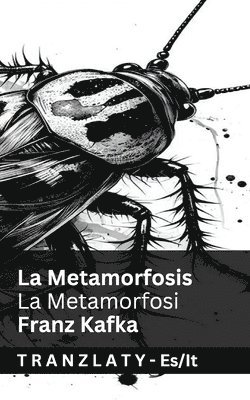 bokomslag La Metamorfosis / La Metamorfosi