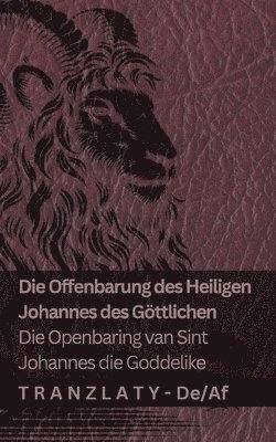 bokomslag Die Offenbarung des Heiligen Johannes des Gttlichen / Die Openbaring van Sint Johannes die Goddelike