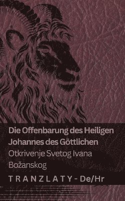 bokomslag Die Offenbarung des Heiligen Johannes des Gttlichen / Otkrivenje Svetog Ivana Bozanskog