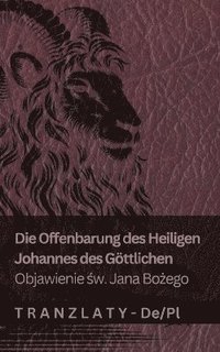 bokomslag Die Offenbarung des Heiligen Johannes des Gttlichen / Objawienie &#347;w. Jana Bo&#380;ego