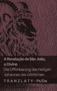 bokomslag A Revelao de So Joo, o Divino / Die Offenbarung des Heiligen Johannes des Gttlichen