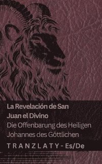 bokomslag La Revelacin de San Juan el Divino / Die Offenbarung des Heiligen Johannes des Gttlichen