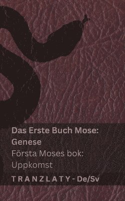 bokomslag Die Bibel / Bibeln - Das Erste Buch Mose (Genese) / Första Moses bok (Uppkomst)