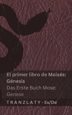 bokomslag Biblia / Die Bibel - El primer libro de Moisés (Génesis) / Das Erste Buch Mose (Genese)
